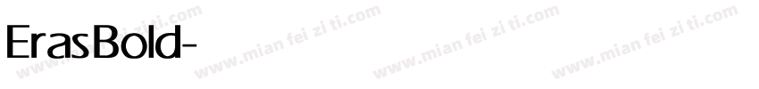 Eras Bold字体转换